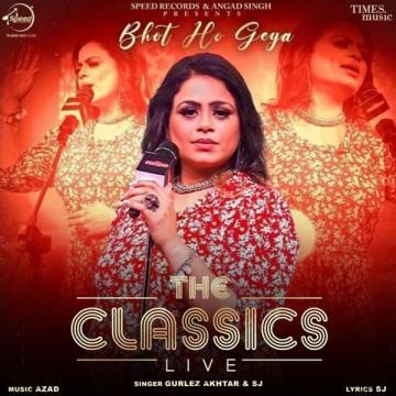 download Bhot-Ho-Geya-(Live)-Sj Gurlez Akhtar mp3